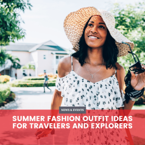 Summer Fashion Outfit Ideas for Travelers and Explorers